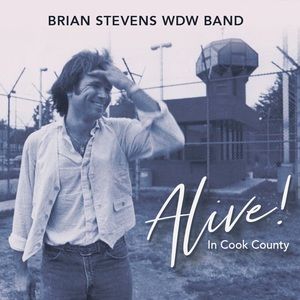 Brian Stevens🎶Alive! In Cook County Live Album CD🆕